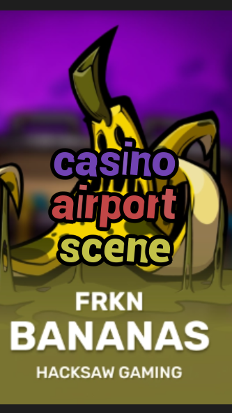 casino airport scene-3xn3u5udepyz9m9w5iat.com